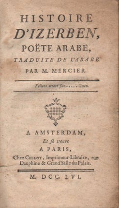 Item #476 Histoire d'Izerben, poëte arabe, traduit de l’arabe par M. Mercier....
