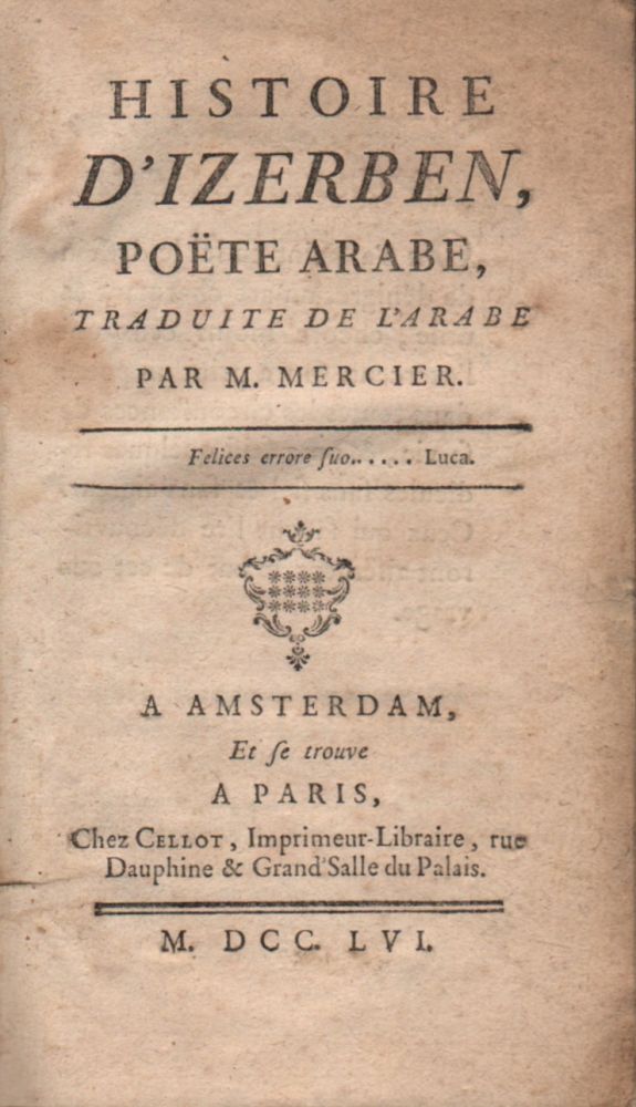 Item #476 Histoire d'Izerben, poëte arabe, traduit de l’arabe par M. Mercier. Louis-Sébastien Mercier.