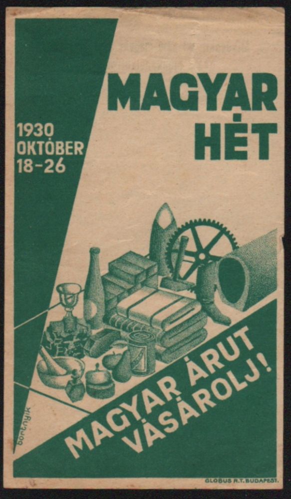 Item #496 Magyar hét. 1930, október 18–26. Magyar árut vásárolj! [Hungarian Week. October 18–26, 1930. Buy Hungarian Goods!]. Sándor Bortnyik.