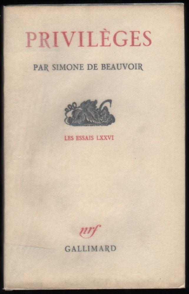 Item #540 Privilèges. Par --. Les essais LXXVI. Simone de Beauvoir.