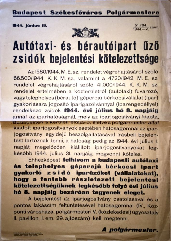 Item #542 Autótaxi- és bérautóipart üzö zsidók bejelentési kötelezettsége. / Autótaxi- és bérautóipart űző zsidók bejelentési kötelezettsége. 1944. június 19. 51.784/1944.–V. szám. [Required Report of the Jews in the Taxi and Transport Industries. June 19, 1944. No. 51.784/1944.–V.]. Ákos Farkas, Mayor of Capital City of Budapest.