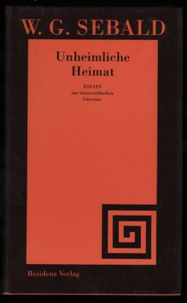 Item #55 Unheimliche Heimat. Essays zur österreichischen Literatur. Sebald, infried, eorg