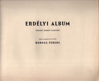 Erdélyi album. Tizenkét eredeti fametszet. Fára rajzolta és véste Bordás Ferenc.