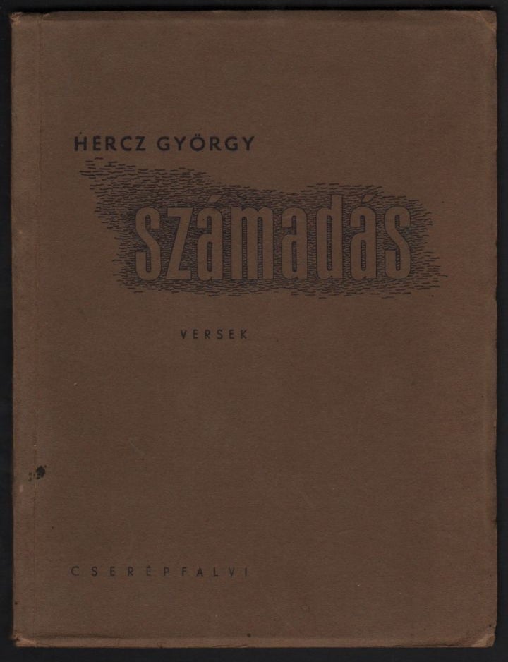 Item #642 Sz&aacute;mad&aacute;s. Versek. [Statement. Poems.]. Gy&ouml;rgy Hercz.