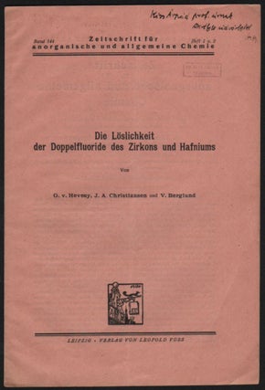 Item #67 Die Löslichkeit der Doppelfluoride des Zirkons und Hafniums. (Offprint of...