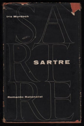 Sartre. Romantic Rationalist.