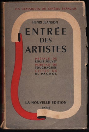 Entrée des Artistes. Préface de Louis Jouvet. Portrait de Touchagues. Lettre de M. Pagnol.