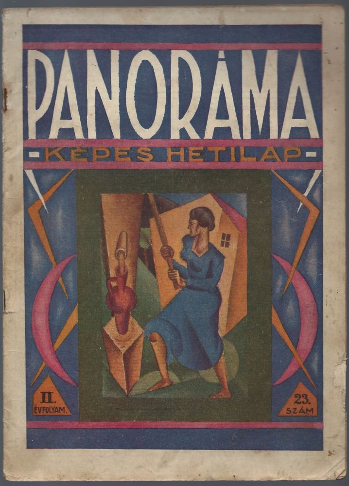 Item #705 Panoráma. Képes hetilap. II. évfolyam, 23. szám. 1922, június 4. [Panorama. Weekly Magazine. 2nd Year, No. 23. June 4, 1922.]. Ferenc Jankó.