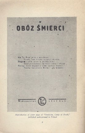 Oswiecim. Camp of Death. (Underground Report.) Foreword by Florence J. Harriman. [At head of title:] Underground Poland Speaks.