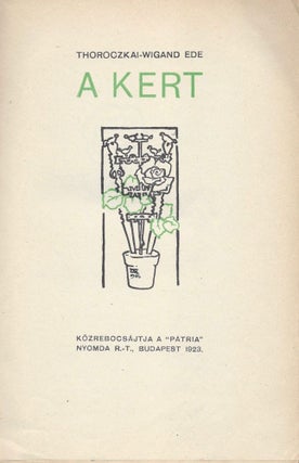 A kert. [The Garden.]