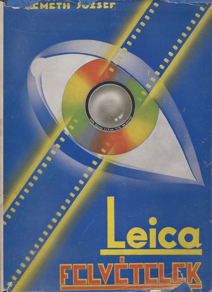 Item #836 Leica felvételek. A szerző 130 felvételével. [Leica Photos. With 130 Images by the Author.]. József Németh.