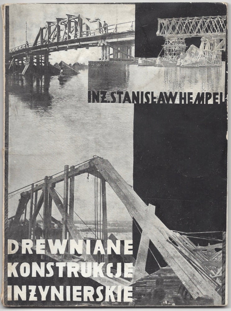 Item #923 Drewniane konstrukcje inzynierskie. / Drewniane konstrukcje inżynierskie. Stanisław Hempel, Stanislaw, Bohdan Lachert.