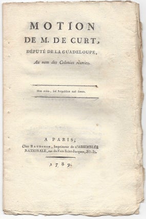 Item #942 [Caption Title:] Motion de M. De Curt, député de la Guadeloupe, Au nom des Colonies...