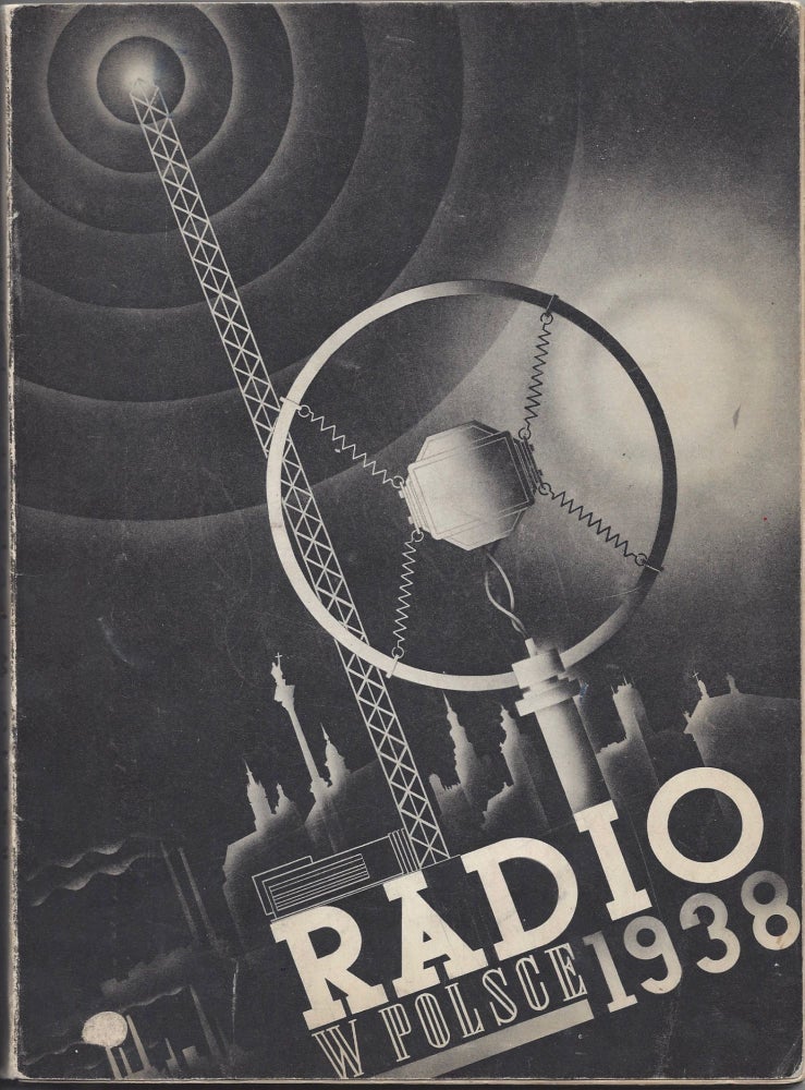 Item #973 Radio w Polsce w latach 1935–1938. Frantiszek Pawliszak.