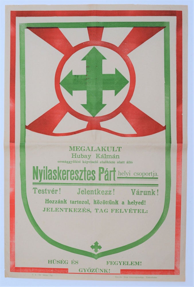Item #981 Announcement of the Establishment of the Local Unit of the Nyilaskeresztes Párt (Arrow Cross Party). Kálmán Hubay.